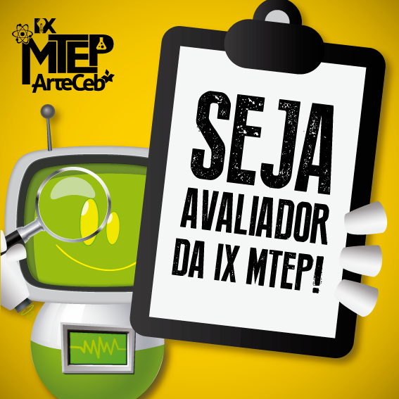 Seja avaliador da IX MTEP!